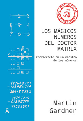 LOS MAGICOS NUMEROS DEL DOCTOR MATRIX