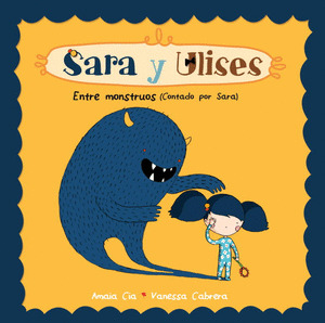 SARAY ULISES / ULISES Y SARA: ENTRE MONSTRUOS