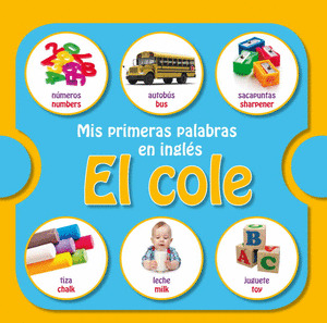 MIS PRIMERAS PALABRAS EN INGLES: EL COLE