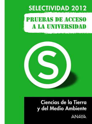 CIENCIAS DE LA TIERRA Y DEL MEDIO AMBIENTE. PRUEBAS DE ACCESO A LA UNIVERSIDAD.