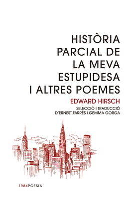 HISTORIA PARCIAL DE LA MEVA ESTUPIDESA I ALTRES CONTES
