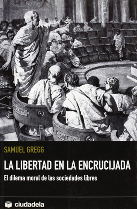 LIBERTAD EN LA ENCRUCIJADA, LA