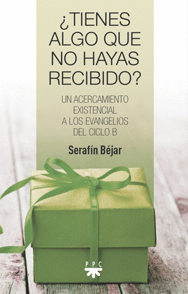 TIENES ALGO QUE NO HAYAS RECIBIDO