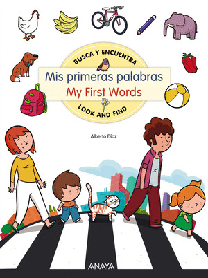 MIS PRIMERAS PALABRAS / MY FIRST WORDS (BUSCA Y ENCUENTRA / LOOK AND FIND)