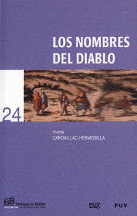 NOMBRES DEL DIABLO: ENSAYO SOBRE MAGIA, RELIGIÓN Y VIDA DE ÚLTIMOS MUSULMANES DE ESPAÑA: MORISCOS