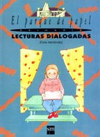 E.P.-EL PARQUE DE PAPEL. LECTURAS DIALOGADAS (2º E