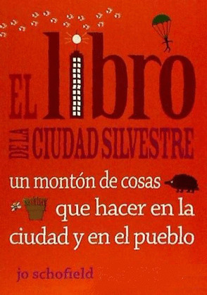LIBRO DE LA CIUDAD SILVESTRE, EL