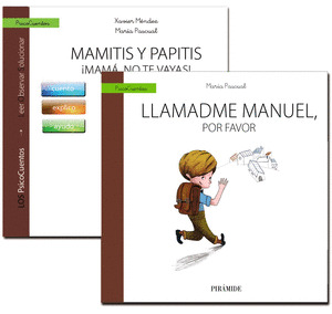 GUIA: MAMITIS Y PAPITIS. ¡MAMA, NO TE VAYAS! + CUENTO: LLAMADME MANUEL, POR FAVO