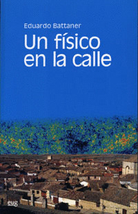 UN FISICO EN LA CALLE (FLUIDOS, ENTROPIA Y ANTROPIA)