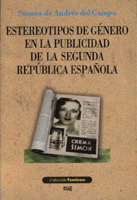 ESTEREOTIPOS DE GÉNERO EN LA PUBLICIDAD DE LA SEGUNDA REPÚBLICA ESPAÑOLA