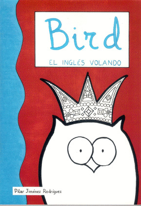 BIRD: EL INGLES VOLANDO