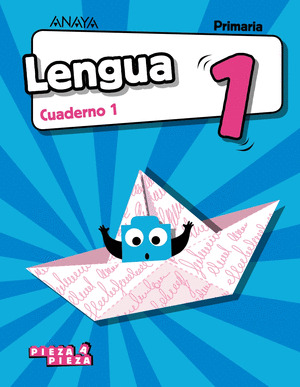 CUADERNO LENGUA 1, 1º PRIMARIA. PIEZA A PIEZA (2018)