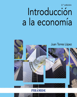 INTRODUCCIÓN A LA ECONOMÍA (2ª EDICIÓN, 2017)