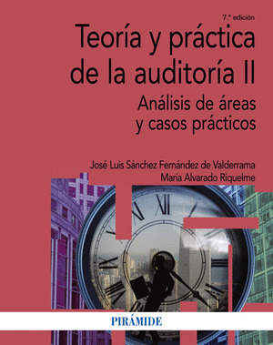 TEORÍA Y PRÁCTICA DE LA AUDITORÍA II (7ª EDICIÓN, 2017)