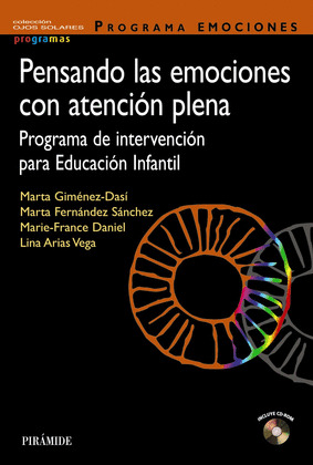 PENSANDO LAS EMOCIONES CON ATENCIÓN PLENA. PROGRAMA EMOCIONES (INCLUYE CD-ROM)