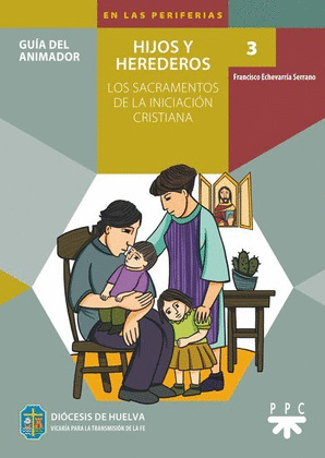 3. HIJOS Y HEREDEROS. GUÍA DEL ANIMADOR