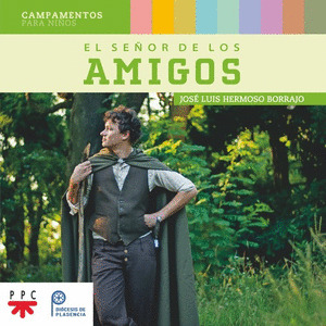 SEÑOR DE LOS AMIGOS, EL