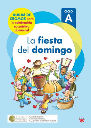 LA FIESTA DEL DOMINGO. CICLO A