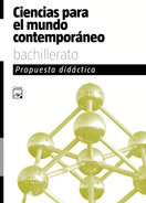 CIENCIAS PARA EL MUNDO CONTEMPORÁNEO, BACHILLERATO. PROPUESTA DIDÁCTICA