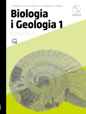 BIOLOGIA I GEOLOGIA, 1 BATXILLERAT. PROPOSTA DIDÀCTICA