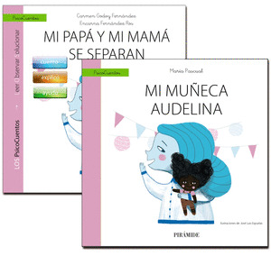 MUCHO MÁS QUE UN CUENTO: GUÍA: MI PAPÁ Y MI MAMÁ SE SEPARAN + CUENTO: MI MUÑECA AUDELINA