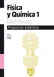 FÍSICA Y QUÍMICA, 1 BACHILLERATO. PROPUESTA DIDÁCTICA