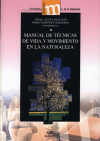 MANUAL DE TECNICAS DE VIDA Y MOVIMIENTO EN LA NATURALEZA