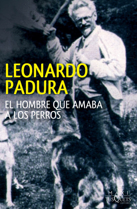 HOMBRE QUE AMABA A LOS PERROS, EL
