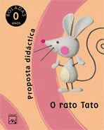 O RATO TATO. ROLADAS. 0 ANOS. PROPOSTA DIDÁCTICA
