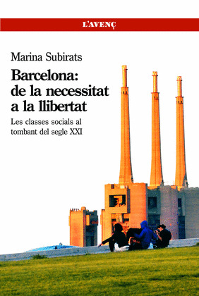 BARCELONA: DE LA NECESITAT A LA LLIBERTAT