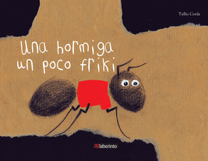 HORMIGA UN POCO FRIKI, UNA
