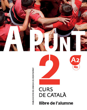 A PUNT. CURS DE CATALA. LLIBRE DE L'ALUMNE, 2