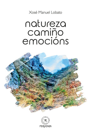 NATUREZA CAMIÑO EMOCIÓNS