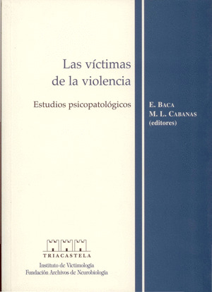 VICTIMAS DE LA VIOLENCIA. ESTUDIOS PSICOPATOLOGICO