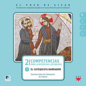 EL POZO DE SICAR. 2. COMPETENCIAS PARA LA MISIÓN DEL CATEQUISTA. 1