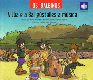 OS BALBINOS. A LÚA E A BAL GÚSTALLES A MÚSICA