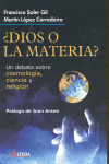 ¿DIOS O LA MATERIA ?