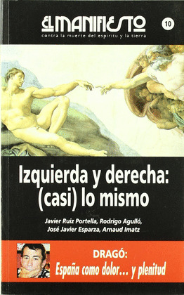10 EL MANIFIESTO IZQUIERDA Y DERECHA: CASI LO MISM