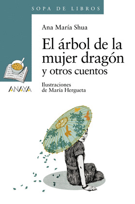 ÁRBOL DE LA MUJER DRAGÓN Y OTROS CUENTOS, EL