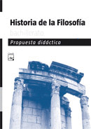 HISTORIA DE LA FILOSOFIA, BACHILLERATO. PROPUESTA DIDÁCTICA
