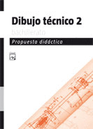 DIBUJO TÉCNICO, 2 BACHILLERATO. PROPUESTA DIDÁCTICA