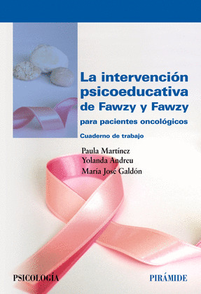 LA INTERVENCION PSICOEDUCATIVA DE FAWZY Y FAWZY PARA PACIENTES ONCOLOGICOS