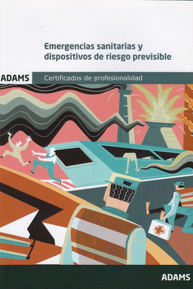 EMERGENCIAS SANITARIAS Y DISPOSITIVOS DE RIESGO PREVISIBLE (MF0362_2)