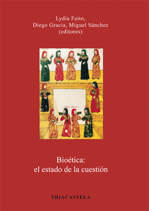 BIOETICA EL ESTADO DE LA CUESTION