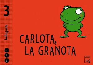 3 ANYS - CARPETA ANUAL CARLOTA, LA GRANOTA BELLUGUETS