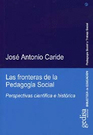 FRONTERAS DE LA PEDAGOGIA SOCIAL, LAS
