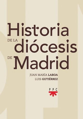 HISTORIA DE LA DIÓCESIS DE MADRID
