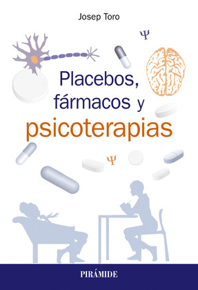 PLACEBOS, FARMACOS Y PSICOTERAPIAS