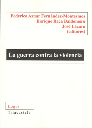 GUERRA CONTRA LA VIOLENCIA, LA
