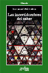 INCERTIDUMBRES DEL SABER, LAS